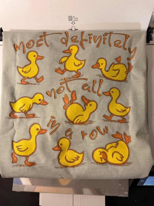 “Most Definitely Not All in a Row” Duck Tee